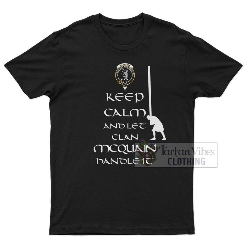 Mcquain Clan Men's T-Shirt: Keep Calm and Let the Clan Handle It Caber Toss Highland Games Style