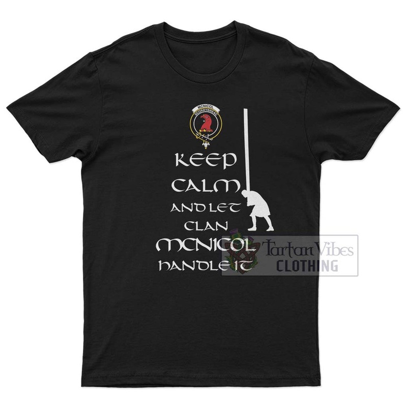 McNicol Clan Men's T-Shirt: Keep Calm and Let the Clan Handle It Caber Toss Highland Games Style