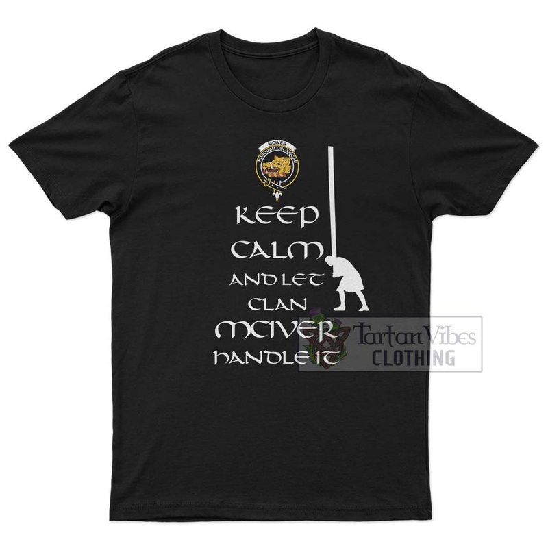 McIver Clan Men's T-Shirt: Keep Calm and Let the Clan Handle It Caber Toss Highland Games Style